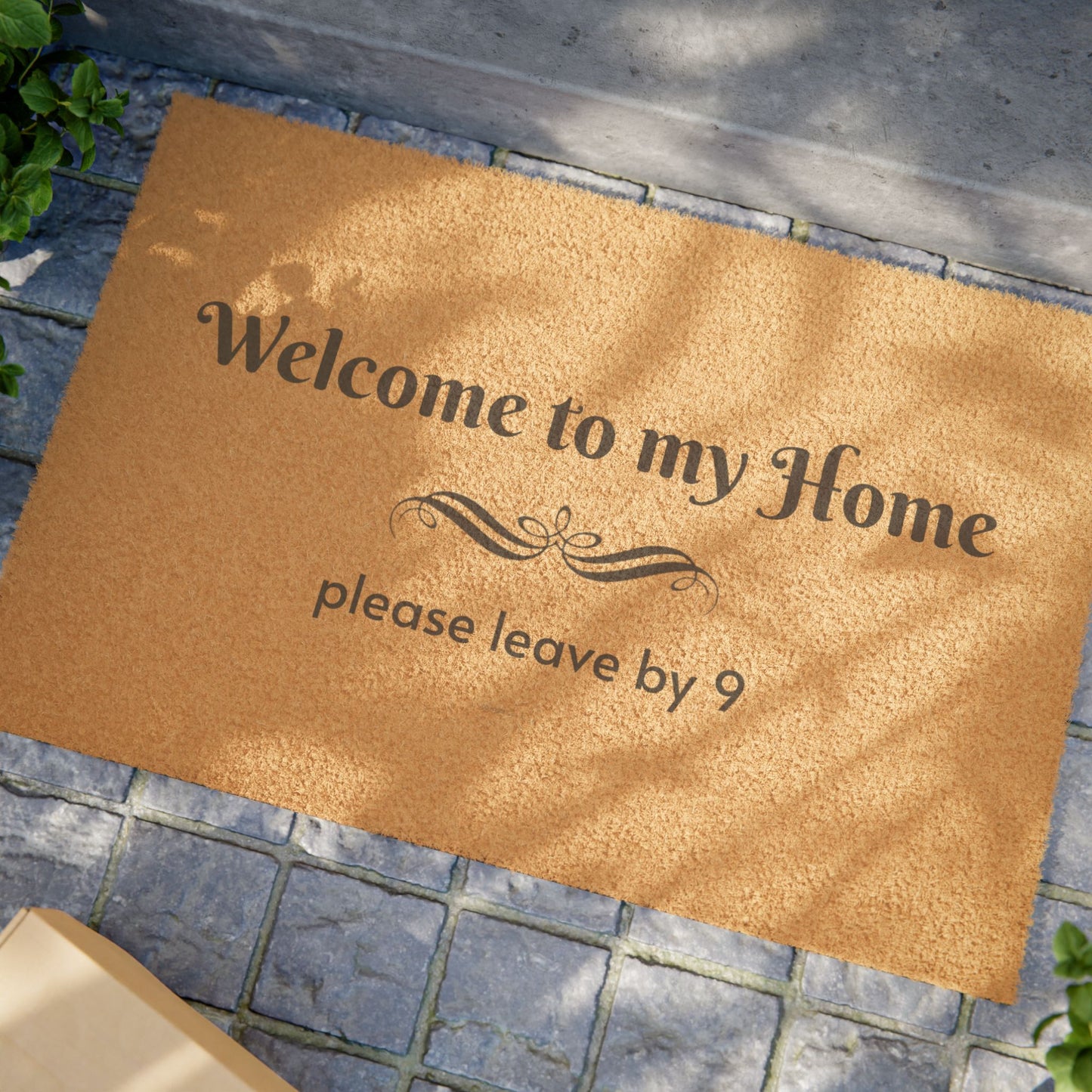 Please Leave, Welcome doormat