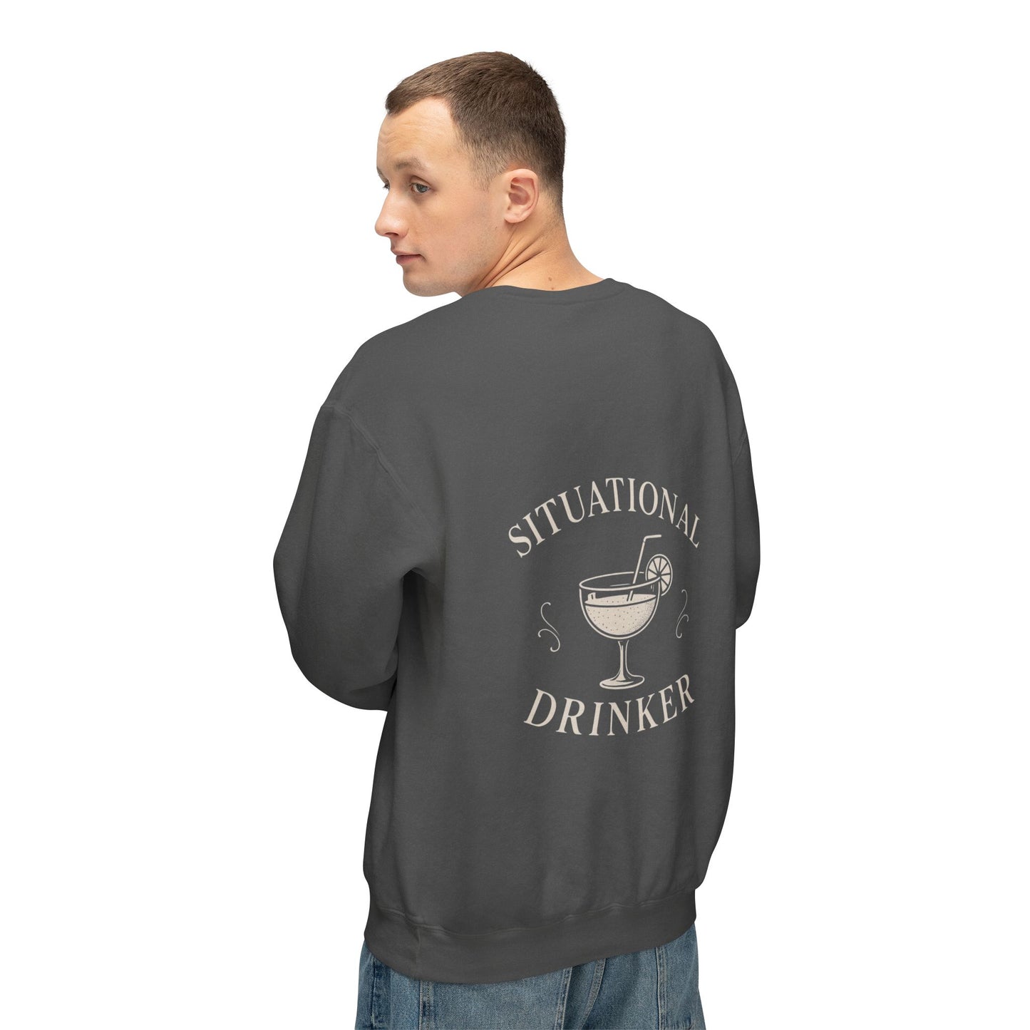 Situational Drinker Unisex Crewneck Sweatshirt
