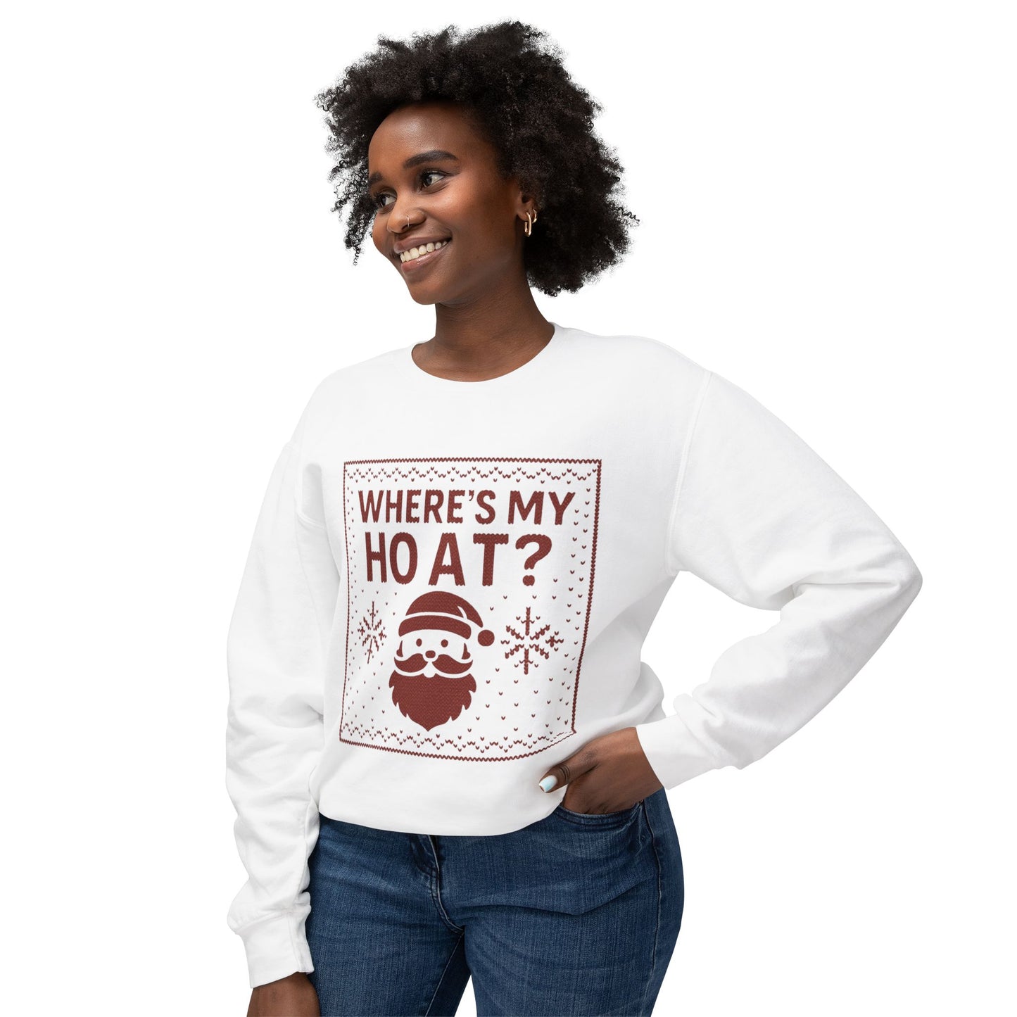 Where's My Ho At? - Crewneck