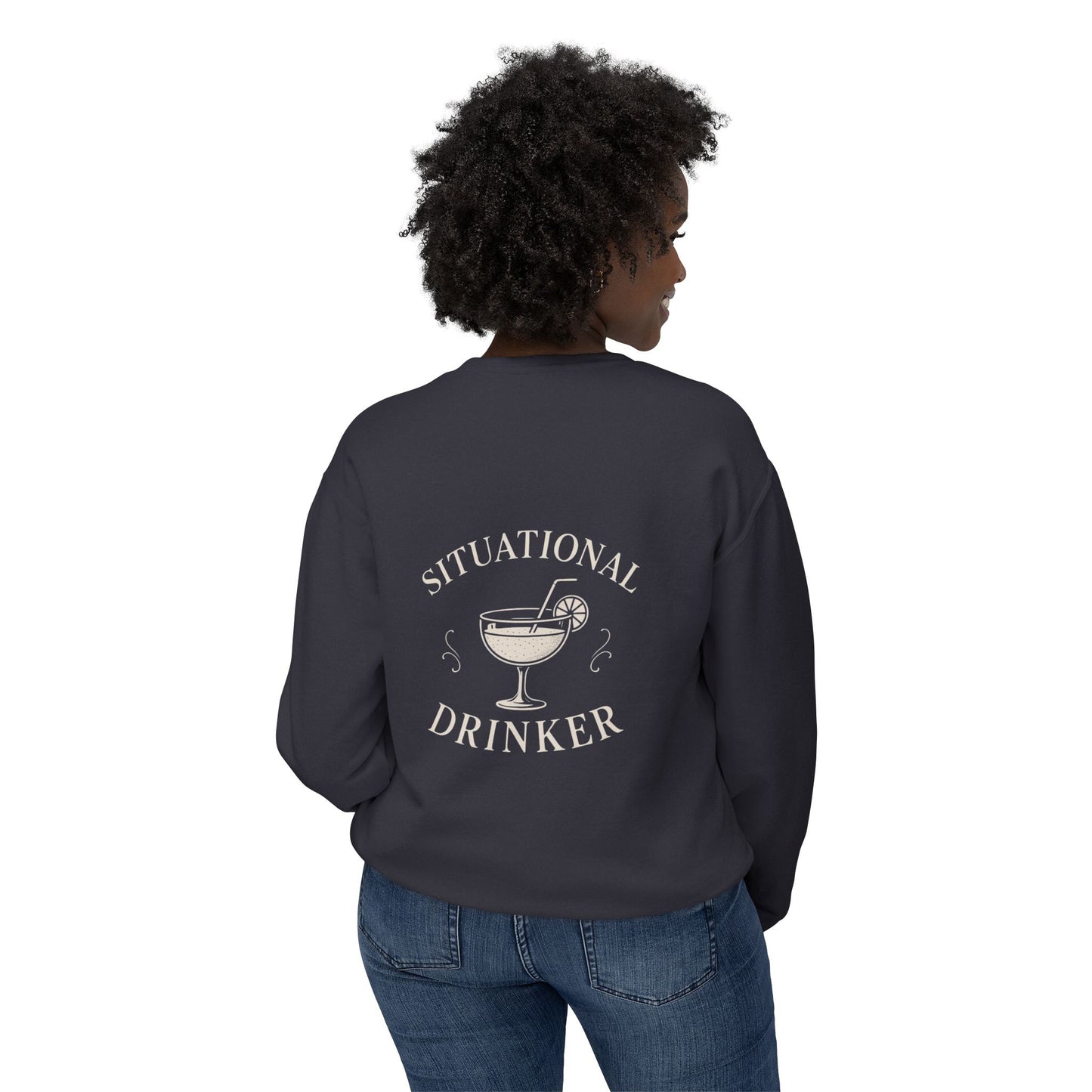 Situational Drinker Unisex Crewneck Sweatshirt