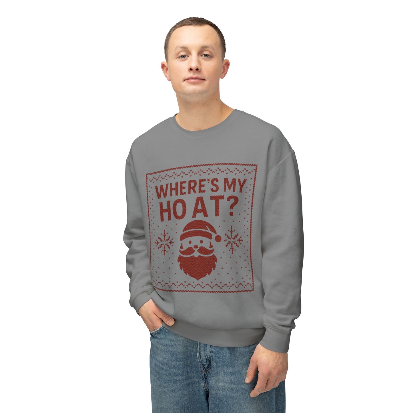 Where's My Ho At? - Crewneck