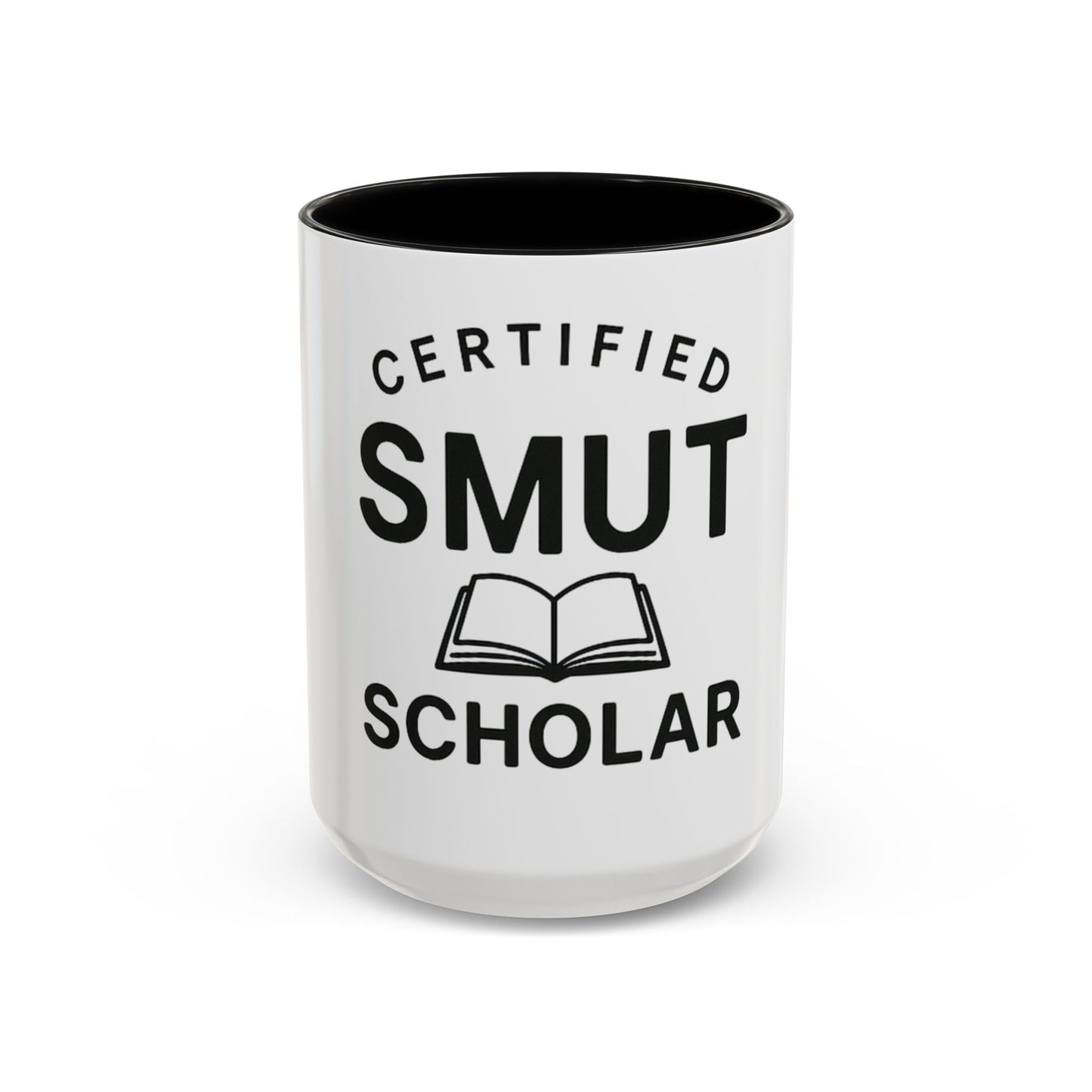 Certified Smut Scholar Coffee Mug — Funny Book Lover Gift (15oz)