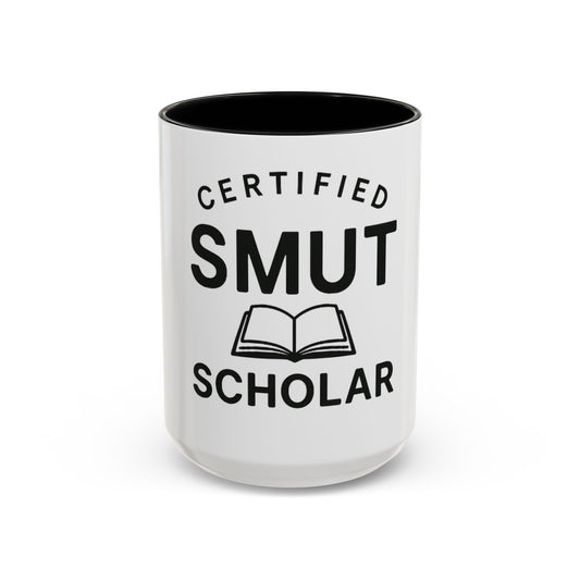 Certified Smut Scholar Coffee Mug — Funny Book Lover Gift (15oz)