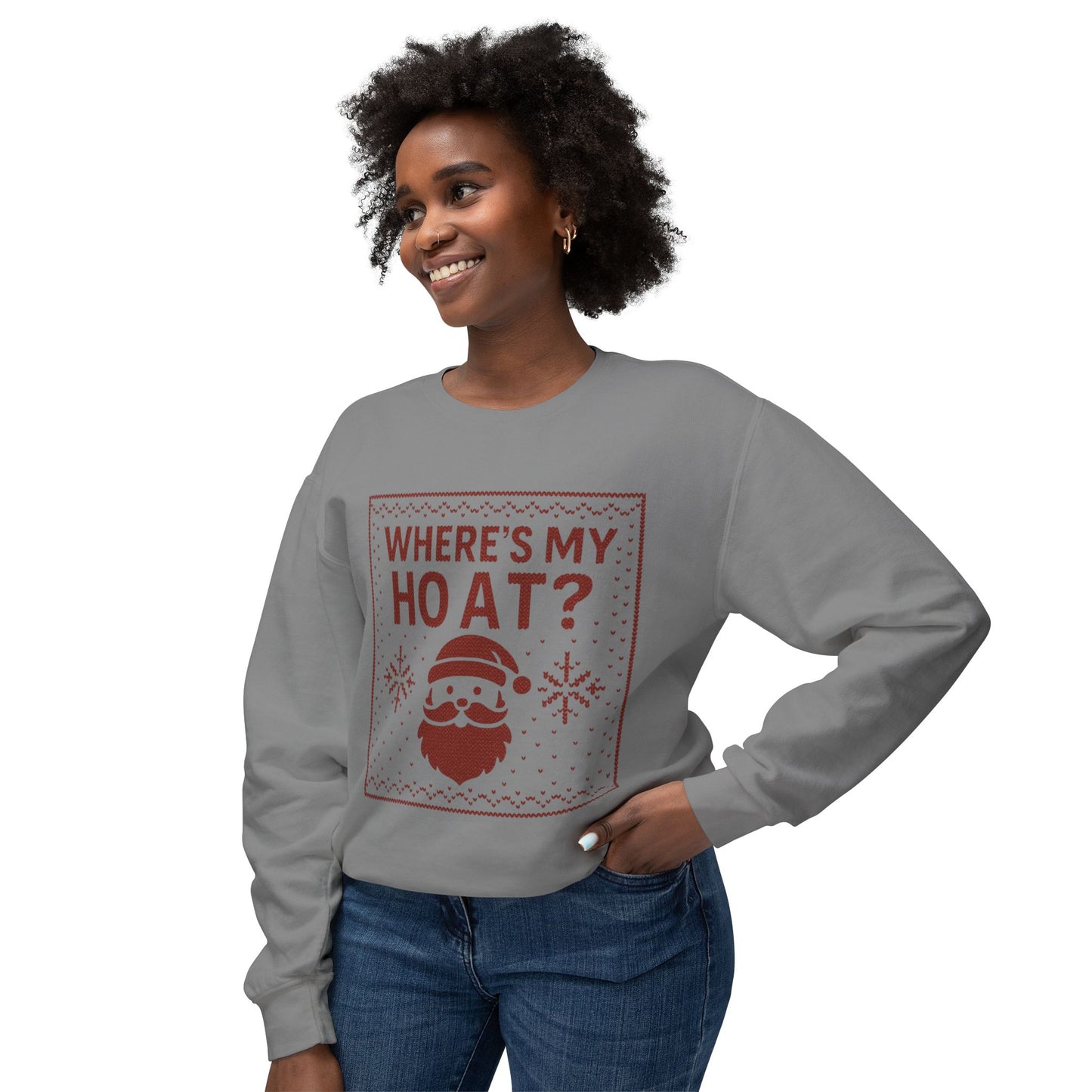 Where's My Ho At? - Crewneck