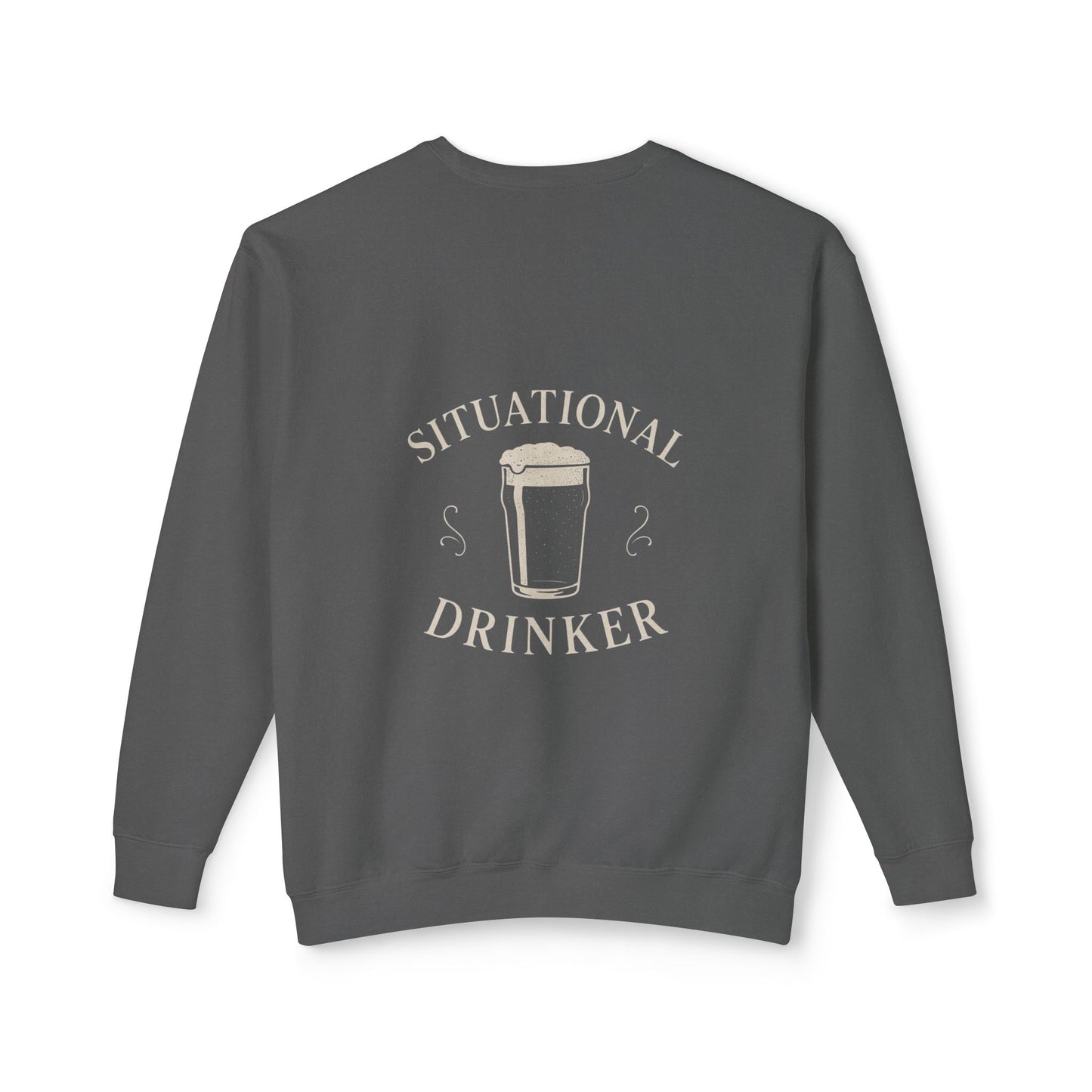 Situational Drinker Unisex Lightweight Crewneck Sweatshirt