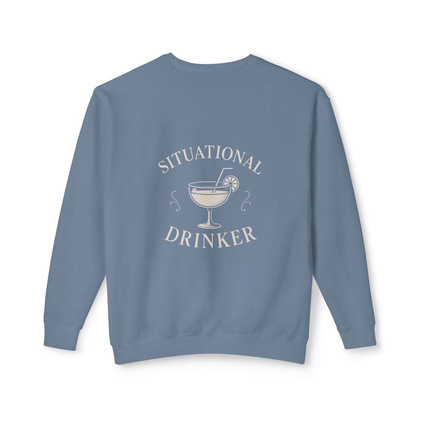 Situational Drinker Unisex Crewneck Sweatshirt