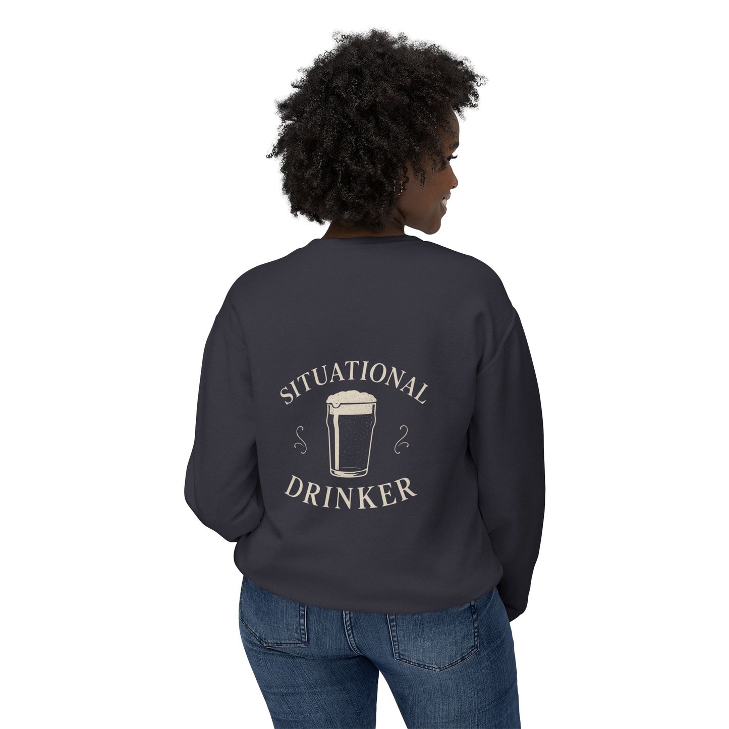 Situational Drinker Unisex Lightweight Crewneck Sweatshirt