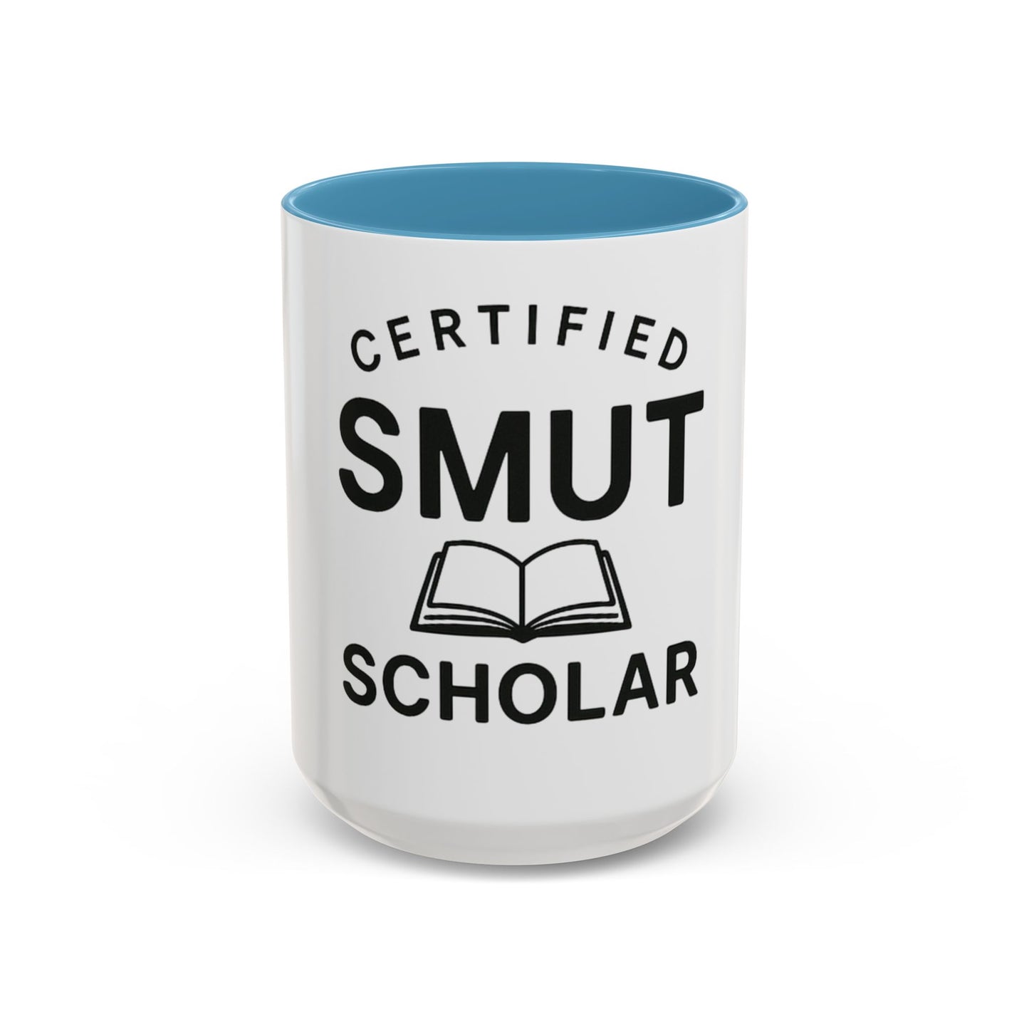 Certified Smut Scholar Coffee Mug — Funny Book Lover Gift (15oz)