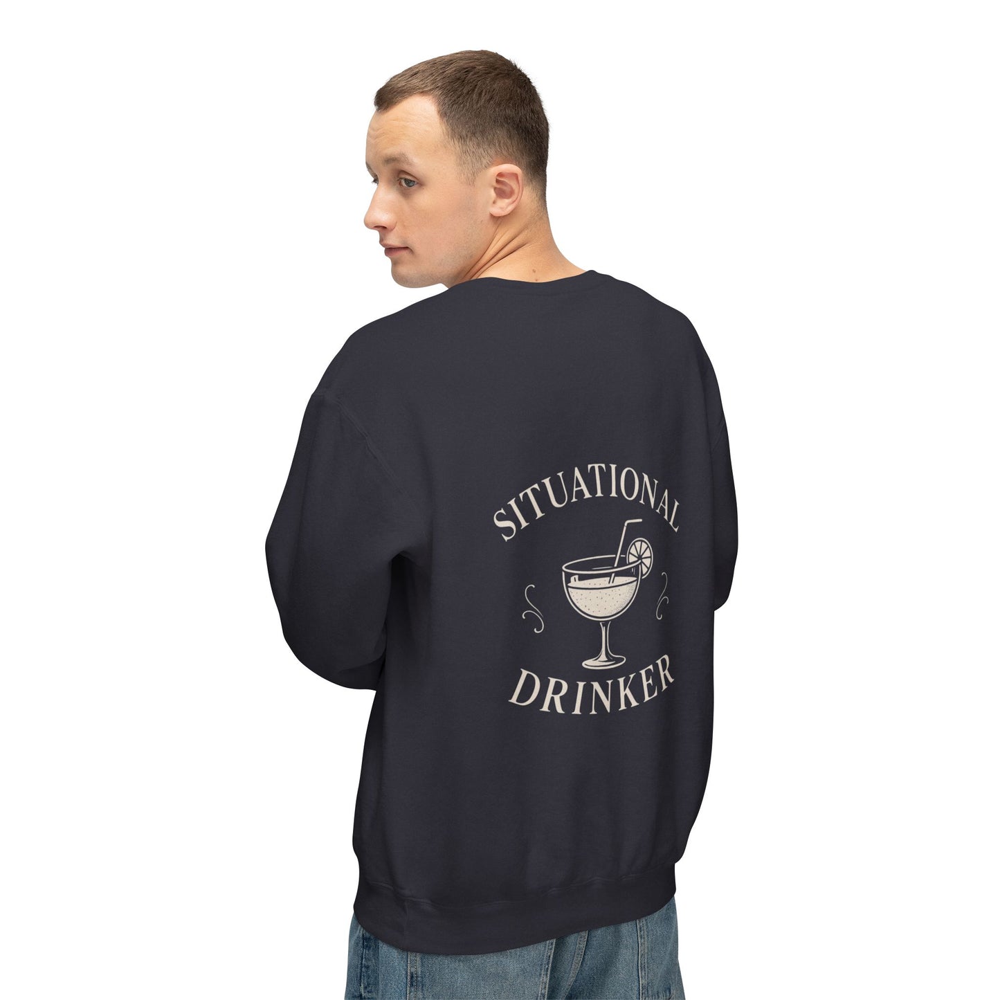 Situational Drinker Unisex Crewneck Sweatshirt