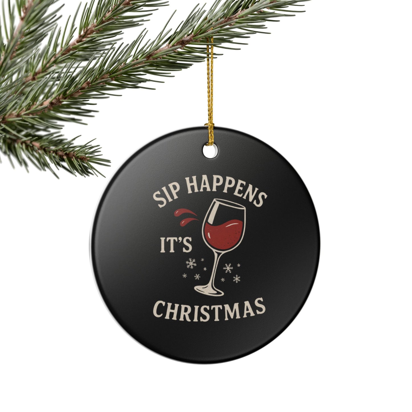 Sip Happens It's Christmas Ceramic Ornament (1pc)