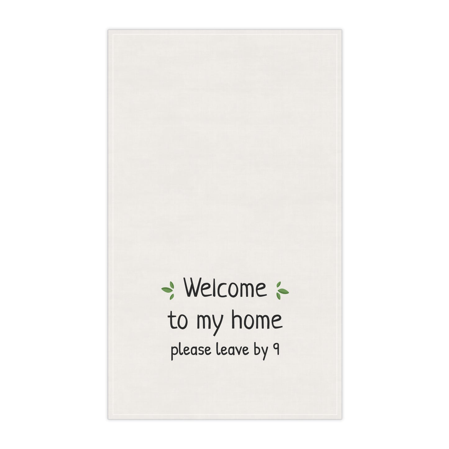 Funny Welcome and Leave Tea Towel