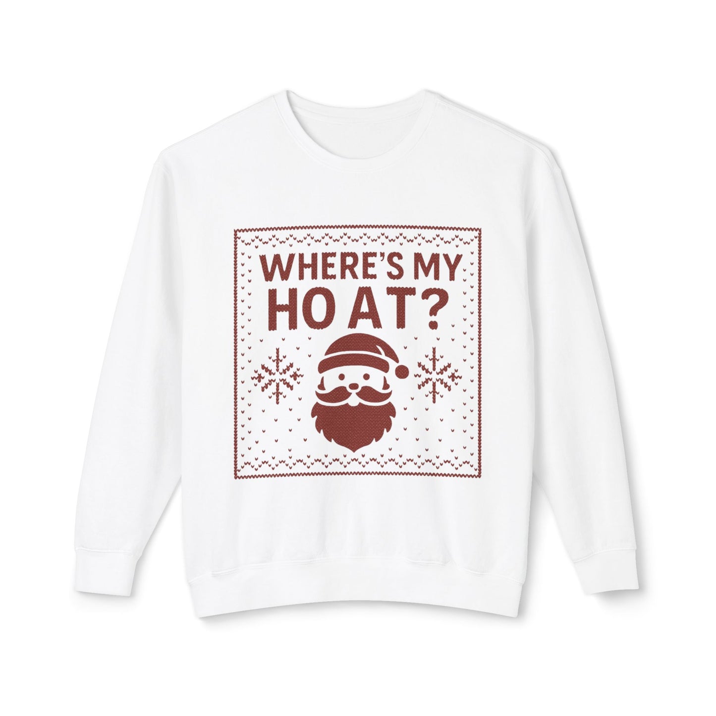Where's My Ho At? - Crewneck