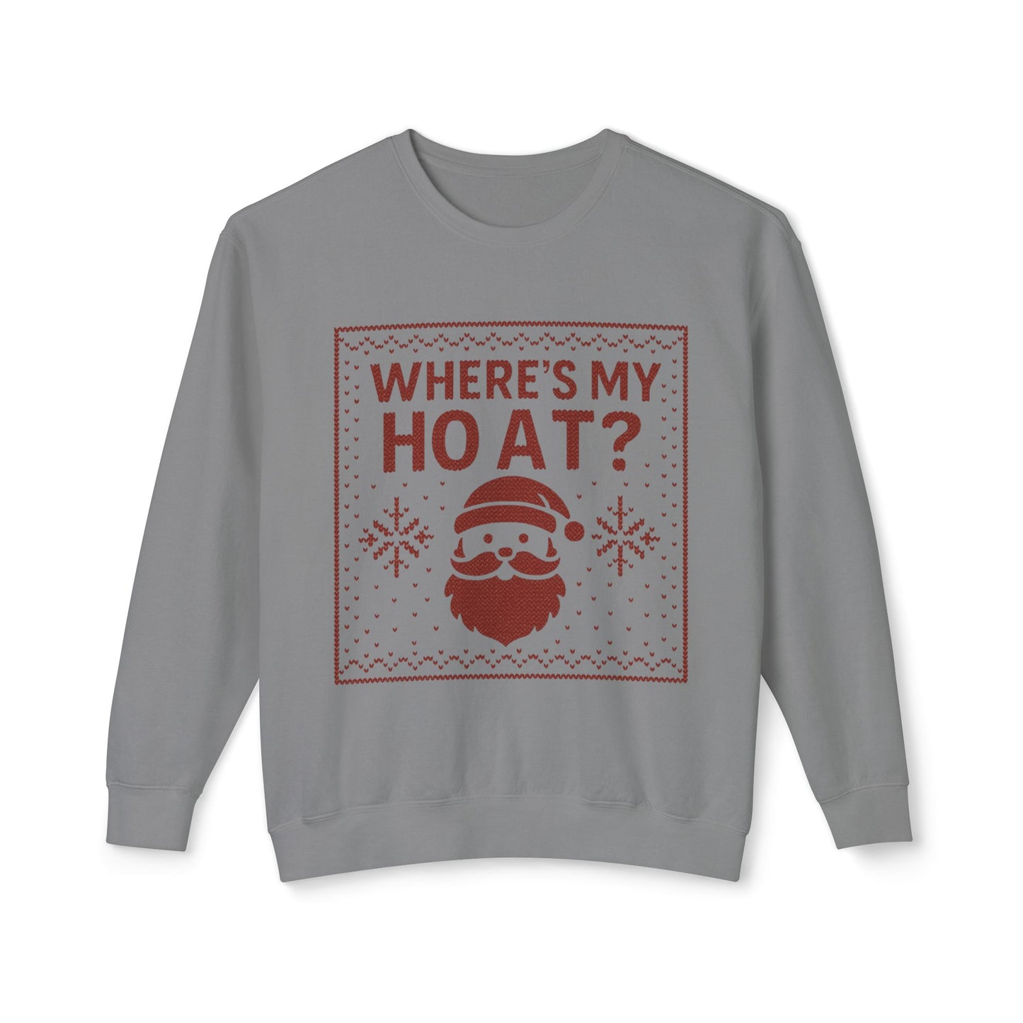 Where's My Ho At? - Crewneck