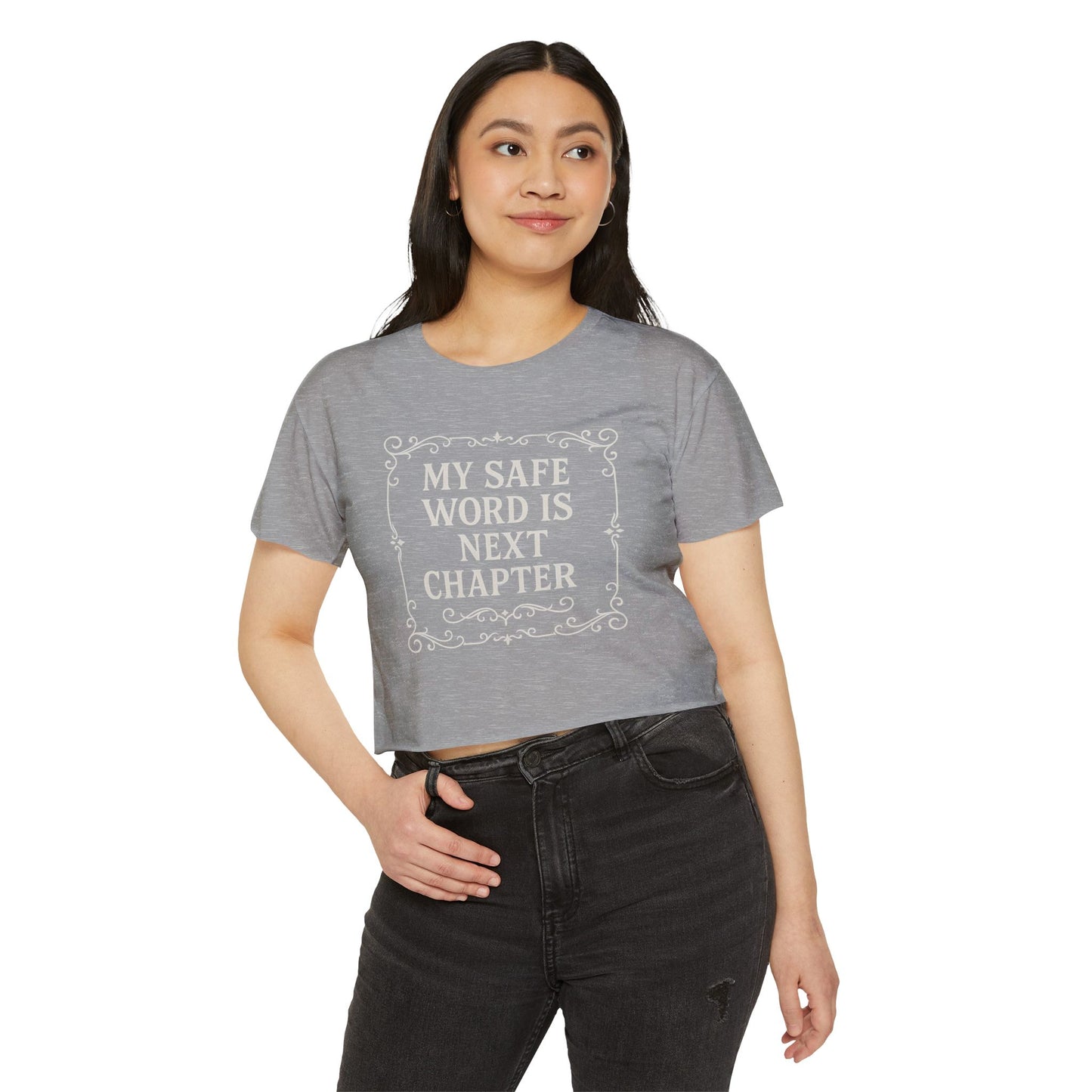 My Safe Word is Next Chapter Crop Top