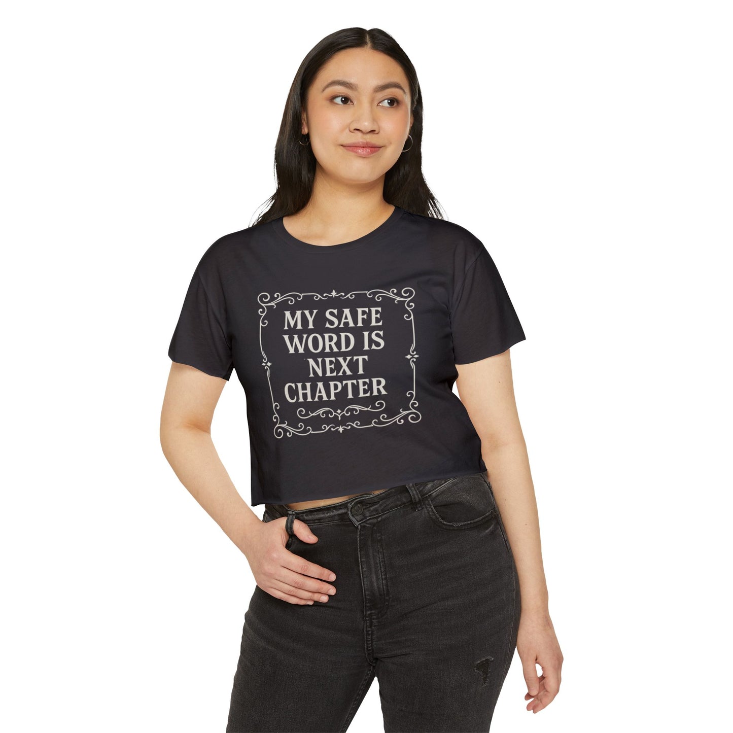 My Safe Word is Next Chapter Crop Top